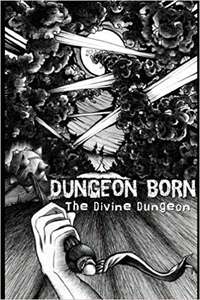 Book cover: Dungeon Born